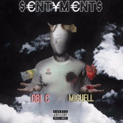 Obi C & Miguell- Sentiments