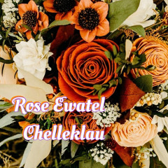 ROSE EWATEL - CHELLEKLAU (oldies)