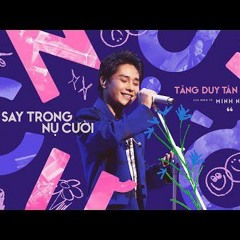Say trong nụ cười - Tăng Duy Tân | Chỉ Remie TV | Đeo tai nghe max volume và cảm nhận
