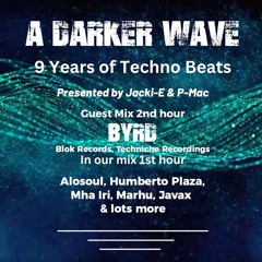 #479 A Darker Wave 20-04-2024 with guest mix 2nd hr by Byrd