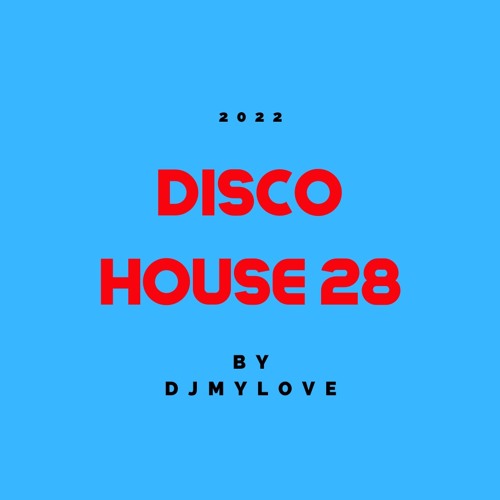 DISCO HOUSE 28
