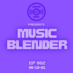 Music Blender 002