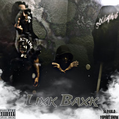 LIXK BAXK SG PABLO X YOPOUT SNOW