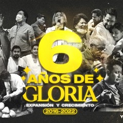 6 años de Gloria | Pastor Manuel De La Torre