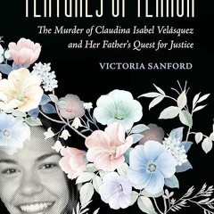 Kindle⚡online✔PDF Textures of Terror: The Murder of Claudina Isabel Velasquez and Her Father's