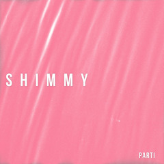 SHIMMY (prod. 8een)
