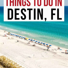 Best Free Things To Do In Destin Florida Tours Review