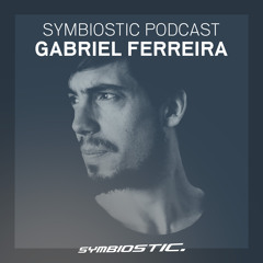 Gabriel Ferreira | Symbiostic Podcast 16.03.2020