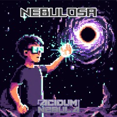 Acidum Nebula - Nebulosa (Final Mix)