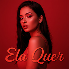 Ela Quer