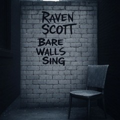 Bare Walls Sing