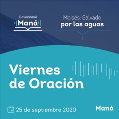 Carlos Ríos - Viernes De Oración Maná - 25 de septiembre 2020