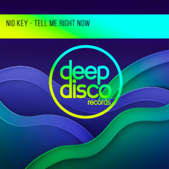 Nio Key - Tell Me Right Now