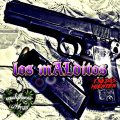 Los mALditos w/xexoleflavour