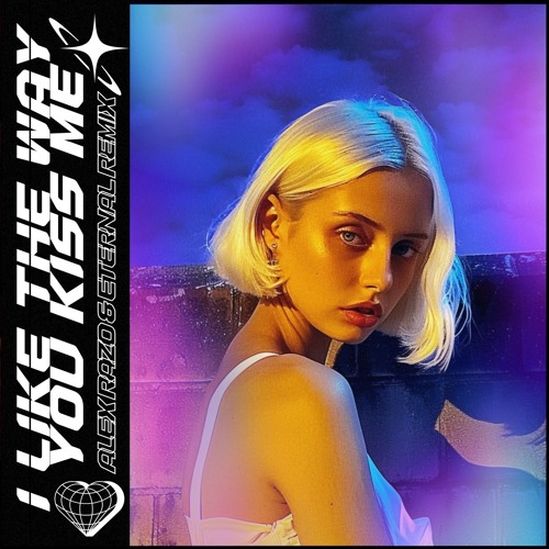 Artemas - I Like The Way You Kiss Me (ALEX RAZO & ETERNAL REMIX)