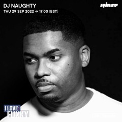 I Love: Funky - DJ Naughty - 29 September 2022