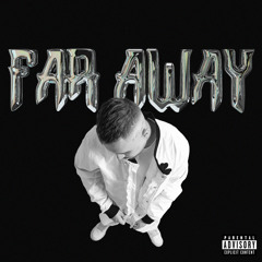 FAR AWAY [Prod. Matinam, Eros]