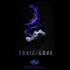Toxic Love (Radio Edit)