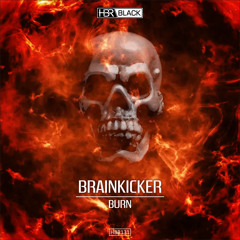 Brainkicker - Burn (Extended)