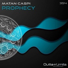 Matan Caspi - Prophecy (Original Mix) [Outta Limits]