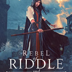 Get EPUB 📃 Rebel of Riddle and Woe: An f/f Epic Fantasy Adventure (Tidecaller Chroni