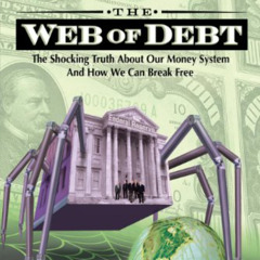 Web of Debt - Unveiling the Banking Cartel