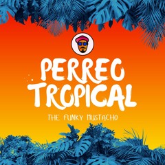 Perreo Tropical #1