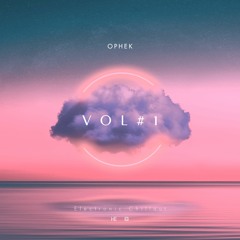 OPHEK - Electronic Chillout VOL#1