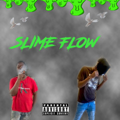 SLIME FLOW ft:drippy chris