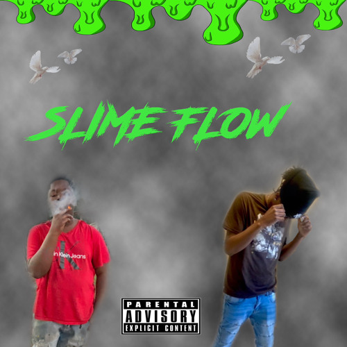 SLIME FLOW ft:drippy chris