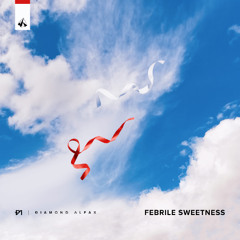 Febrile Sweetness (Outro)