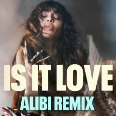 Loreen - Is It Love (Alibi Remix)