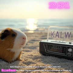 #261 • Live on KALW 91.7 FM San Francisco Bay Area • February 8, 2025
