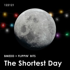 The Shortest Day (BMEDD + Flippin' Bits)