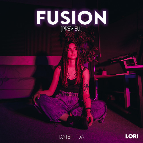 LORI - fusion (PREVIEW)