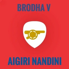 Aigiri Nandini - BrodhaV