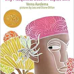 [Access] PDF 📧 Why Mosquitoes Buzz in People's Ears: A West African Tale by Verna Aa