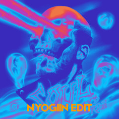 RDO & N-XD - SOUL - NYOGIIN Edit