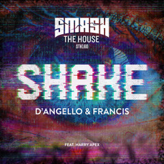 Shake (Extended Mix) [feat. Harry Apex]