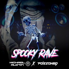 Michael Austin X POIZZONED - Spooky Rave