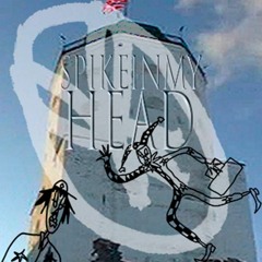 ⚜Kill((((Spike))))InMyHead⚜ (DLC) [prod. Onda Andar ]