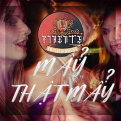 BigDaddy - Mẩy Thật Mẩy - Ben Heineken Remix (Firents Team)