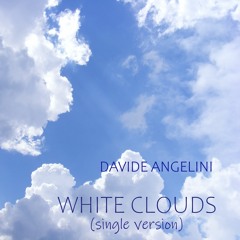 WHITE CLOUDS - (single version)