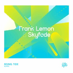 [Out Now] Frank Lemon & Skyfade - Rising Tide (Blu Saphir 052 / 05/03/2024)