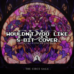 EPIC: The Musical - Wouldn't You Like [8-BIT COVER]