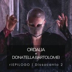 Ordalia & Donatella Bartolomei - riEPILOGO (Dissocanto 2)