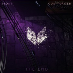 Moki - The End (feat. Gus Turner) - Original Mix