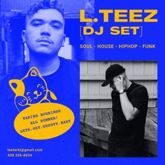 L.Teez DJ Set - EP.1(RNB/House/Disco/ Old School HipHop)