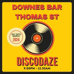 DiscoDaze - Live @ Downes Bar, Waterford, 30.03.24