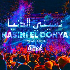 Tweak x Ragheb Alama - Nasini El Donya - Tweak Remix / تويك x راغب علامة - نسيني الدنيا - تويك ريمكس